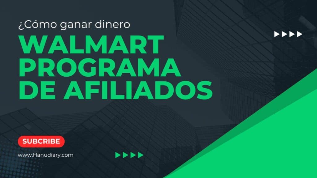 walmart programa de afiliados, walmart programa de afiliados registrarse, walmart programa de afiliados en español, programa de afiliados de walmart