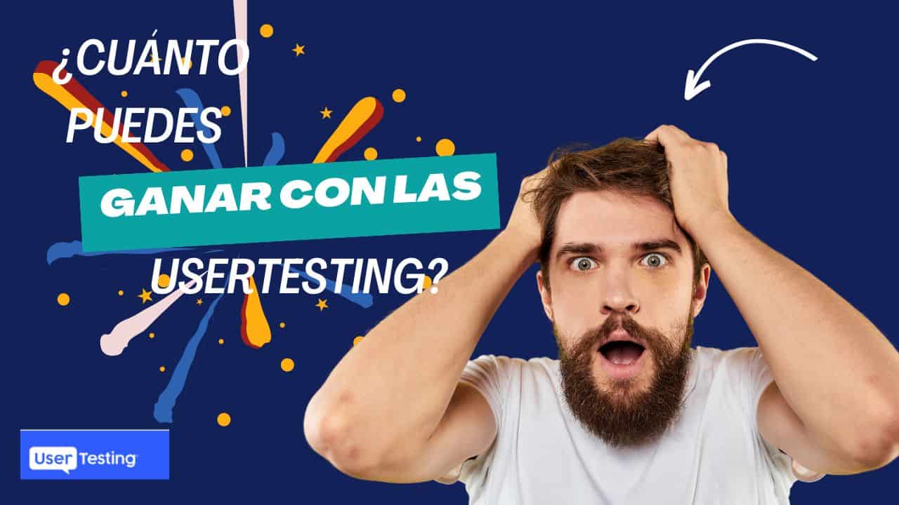 Que es usertesting, ¿Cuánto puedes ganar con las Usertesting?, h¿Cuánto tiempo tarda el usuario en pagar?, h¿Cuánto paga Usertesting por prueba?, ¿Cómo obtener pruebas sobre Usertesting?