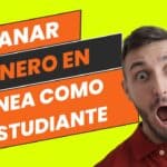 ganar dinero en línea como estudiante, ganar dinero, como ganar dinero