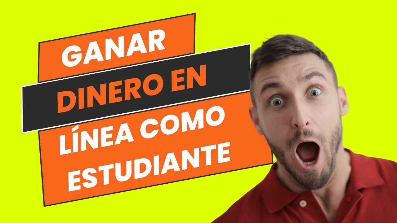 ganar dinero en línea como estudiante, ganar dinero, como ganar dinero